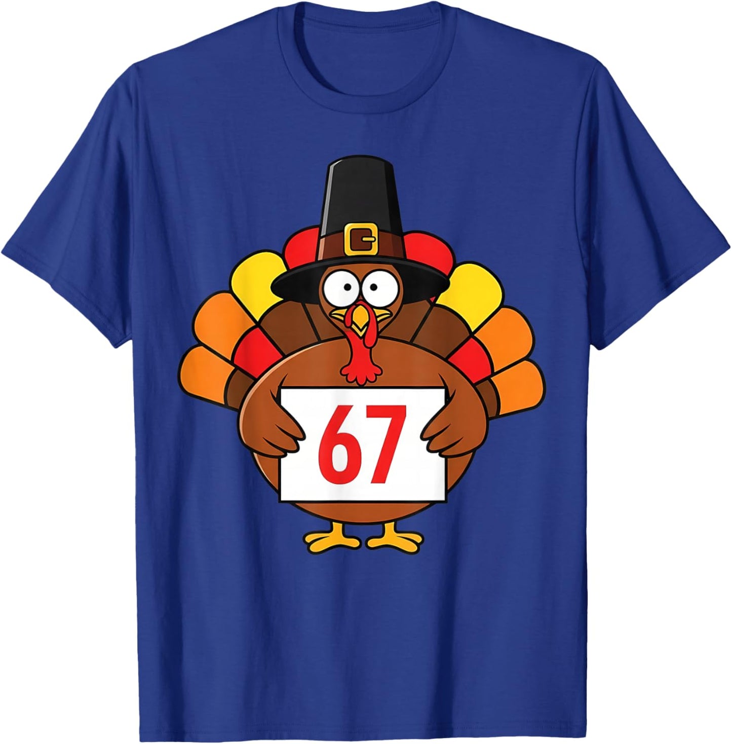 67 Meme Funny Six Seven Humor 6-7 Thanksgiving Turkey T-Shirt - T-Shirt | Royal