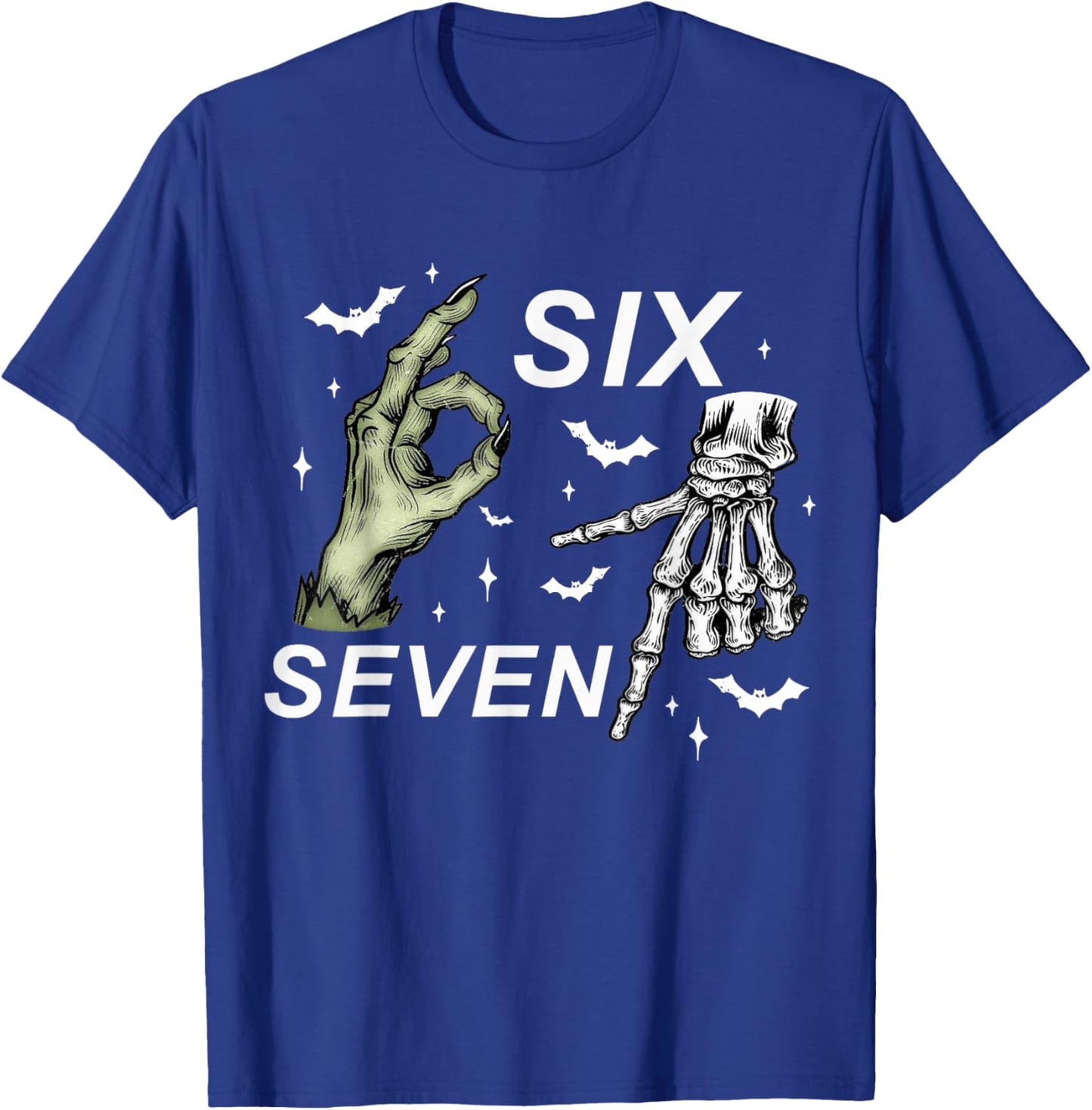 Six Seven 6 7 Meme Funny Witch Skeleton Hands Halloween T-Shirt - T-Shirt | Royal