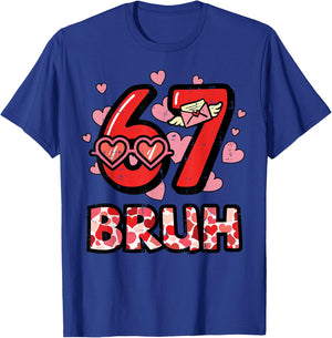 6 7 Valentines Day 67 Bruh Meme Six Seven Kids Boys Youth T-Shirt - T-Shirt | Royal