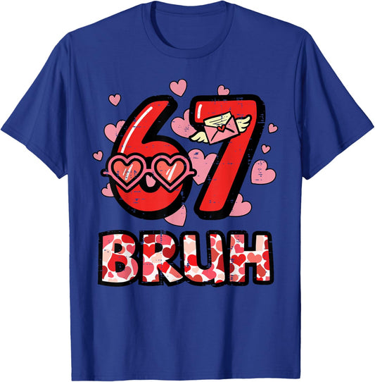 6 7 Valentines Day 67 Bruh Meme Six Seven Kids Boys Youth T-Shirt - T-Shirt | Royal
