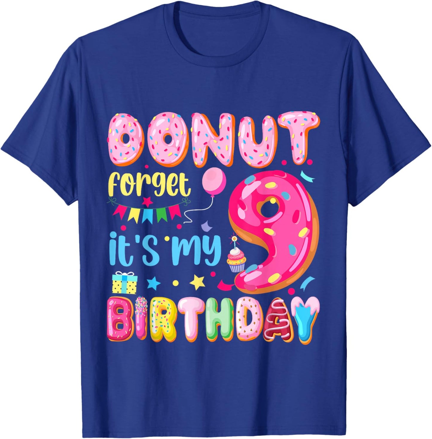 It's My 9th Birthday Donut Forget Pun Birthday 9 Years Old T-Shirt - T-Shirt | Royal