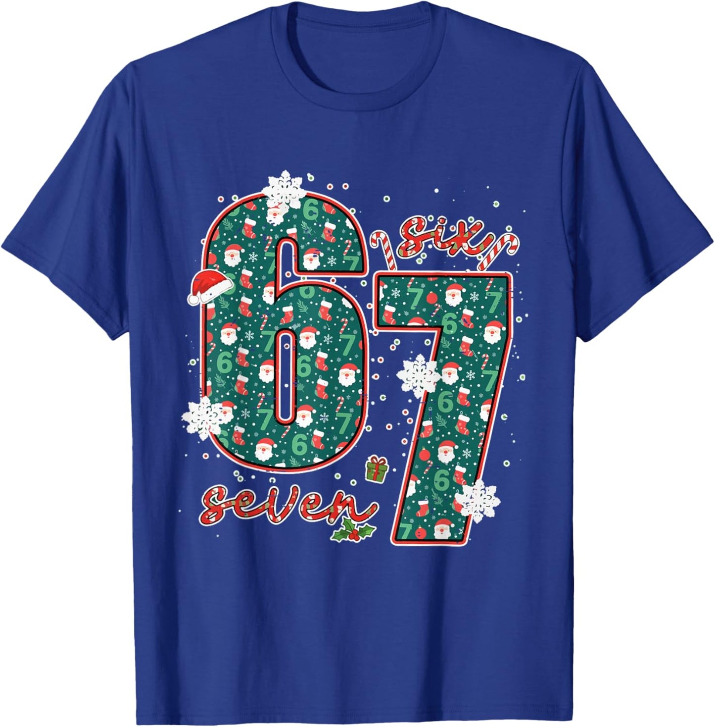 Funny Six Seven Meme Christmas Trending 67 Xmas Holiday 6 7 T-Shirt - T-Shirt | Royal