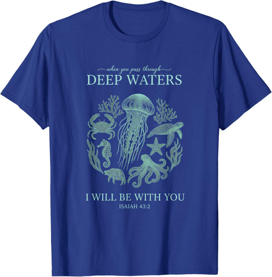 Christian Isaiah 43:2 Deep Waters Bible Verse OverFear T-Shirt - T-Shirt | Royal