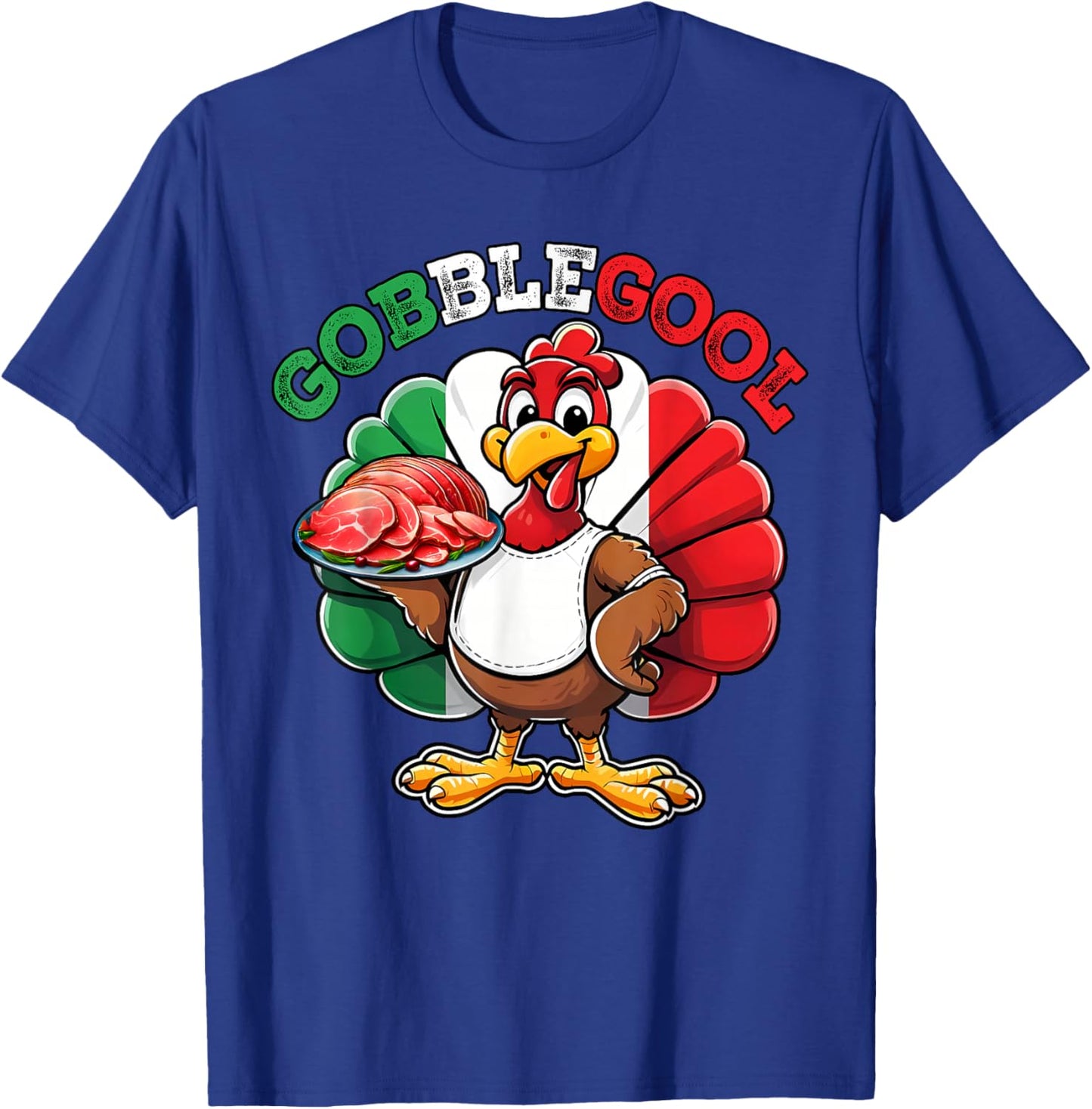 Funny Gobblegool Italian Gobble Turkey Day Fall Thanksgiving T-Shirt - T-Shirt | Royal