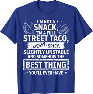 Im Not A Snack Full Street Taco Humor Wear for Fun Days T-Shirt - T-Shirt | Royal