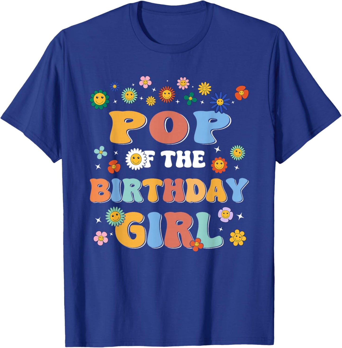 Pop of The Birthday Girl Family Groovy Birthday Party T-Shirt - T-Shirt | Royal