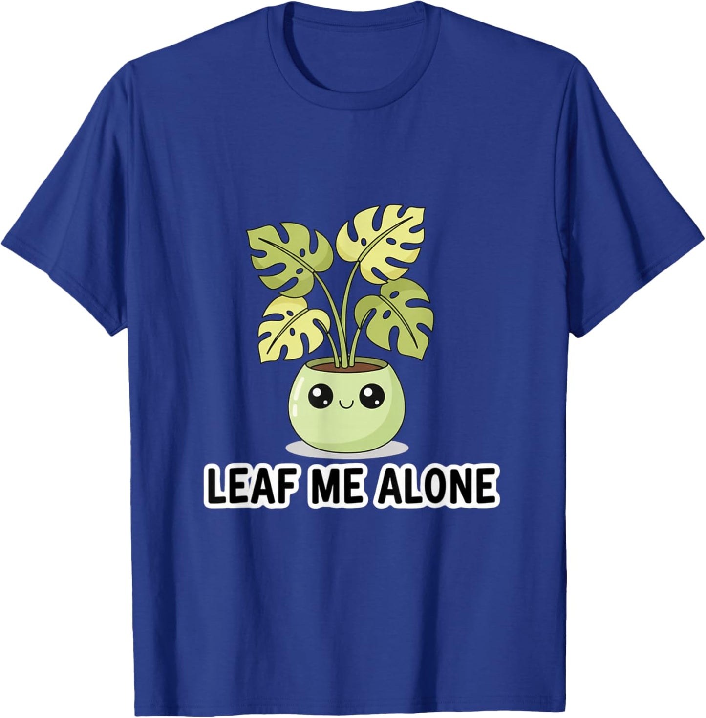 Monstera Leaf Me Alone Cute Plant Pun T-Shirt - T-Shirt | Royal
