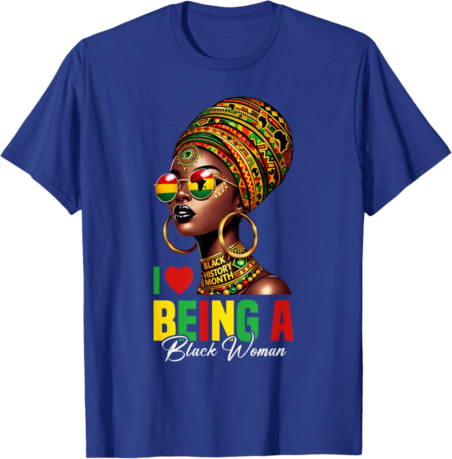 I Love Being A Black Woman African Pride Black Queen Afro T-Shirt - T-Shirt | Royal