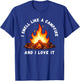 I Smell Like a Campfire and I Love It T-Shirt - T-Shirt | Royal