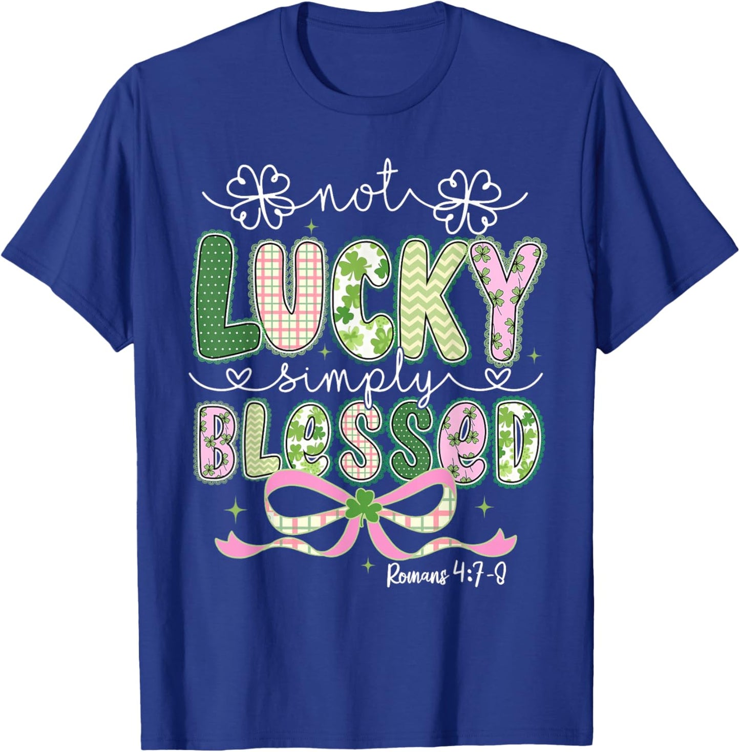 Coquette Bow St.Patrick's Day Not Lucky Simply Blessed Irish T-Shirt - T-Shirt | Royal