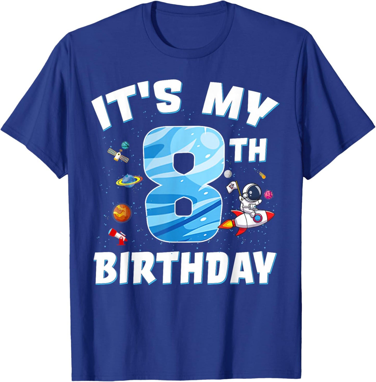 Kids 8 Year Old It's My 8th Birthday Boy Astronaut Space T-Shirt - T-Shirt | Royal