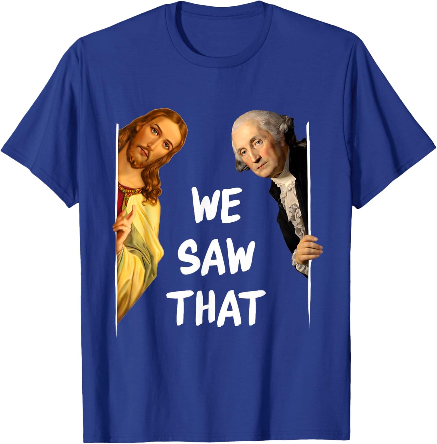 George Washington and Jesus T-Shirt - T-Shirt | Royal