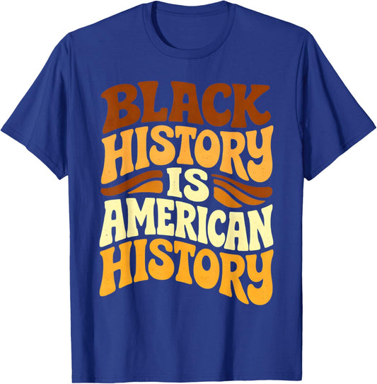 Black History is American History Retro Groovy Melanin Women T-Shirt - T-Shirt | Royal