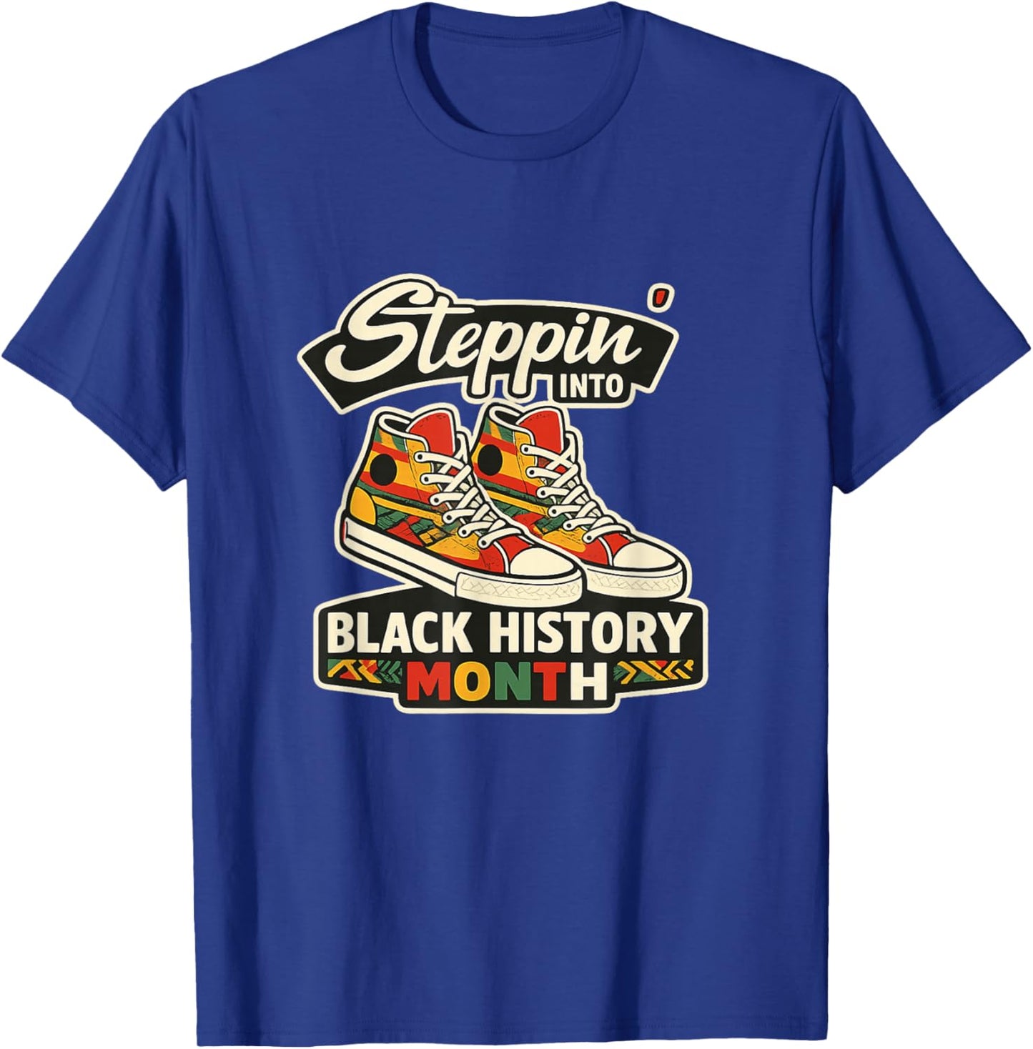 Stepping Into Black History Month Black Melanin Diversity T-Shirt - T-Shirt | Royal