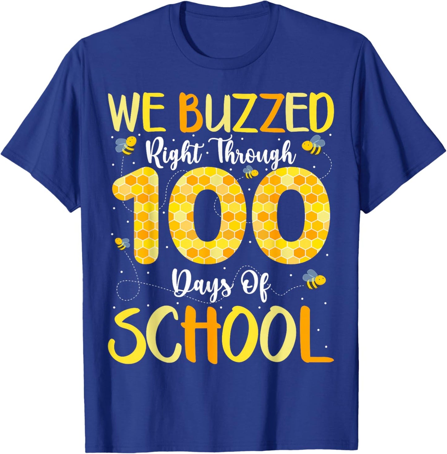 We Buzzed Right Through Bee 100 Days of School T-Shirt - T-Shirt | Royal
