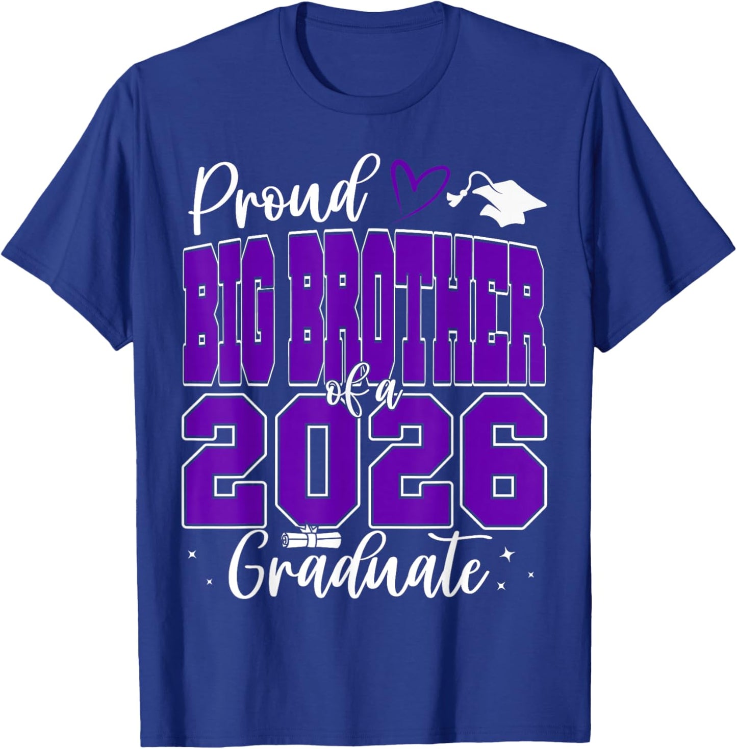 Proud Big Brother of a Class of 2026 Graduate Graduation T-Shirt - T-Shirt | Royal