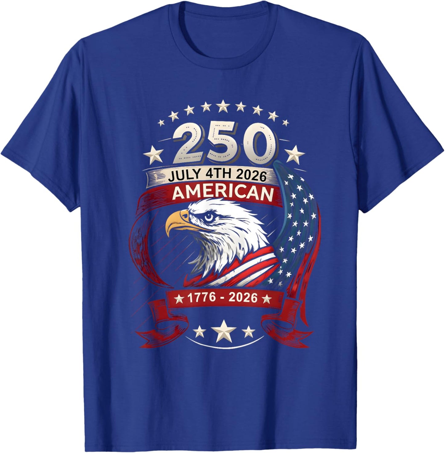 250th Anniversary Patriotic July 4th Shirt USA 1776-2026 T-Shirt - T-Shirt | Royal