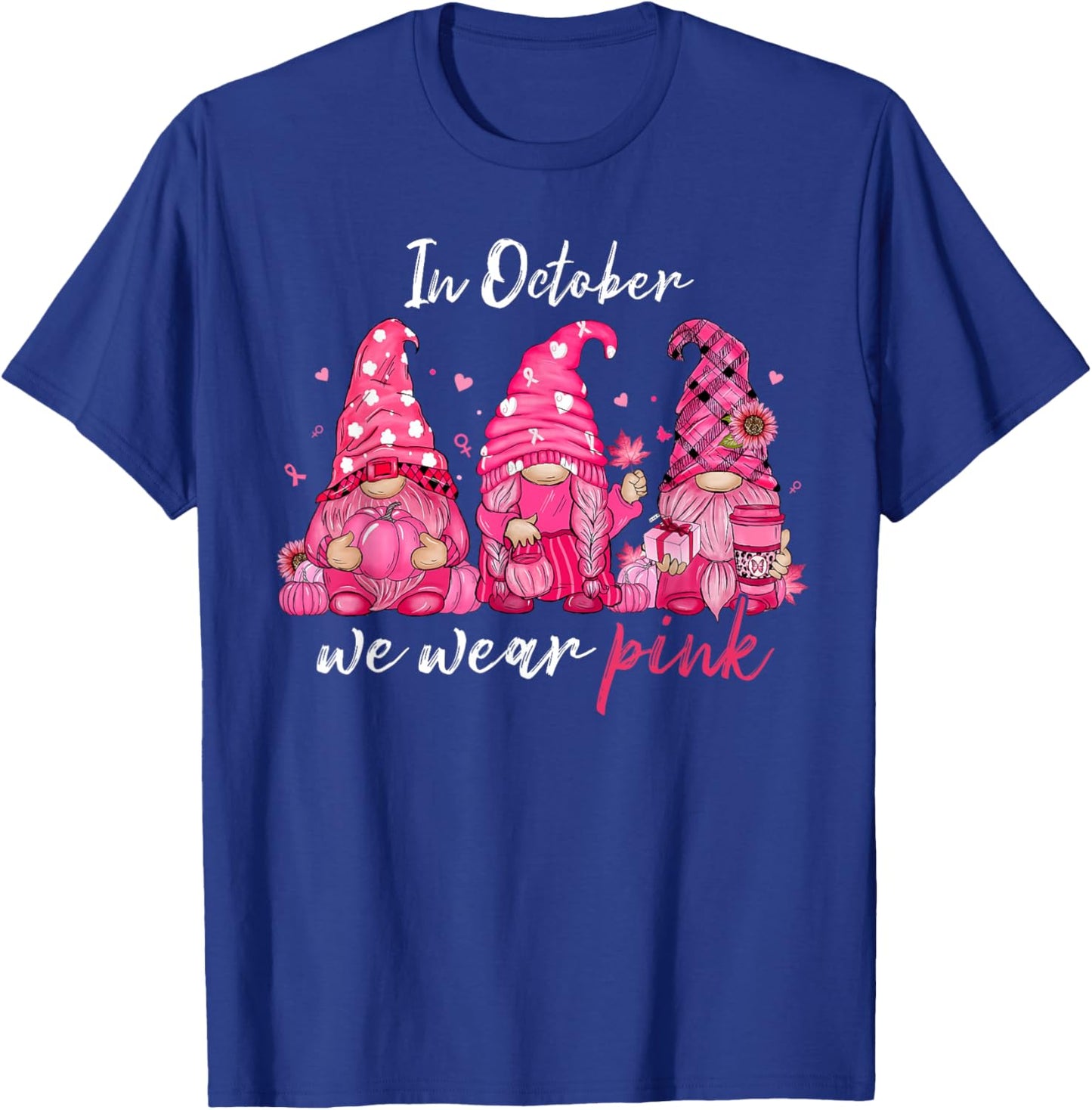 in October We Wear Pink Breast Cancer Gnomes Women Men Kids T-Shirt - T-Shirt | Royal