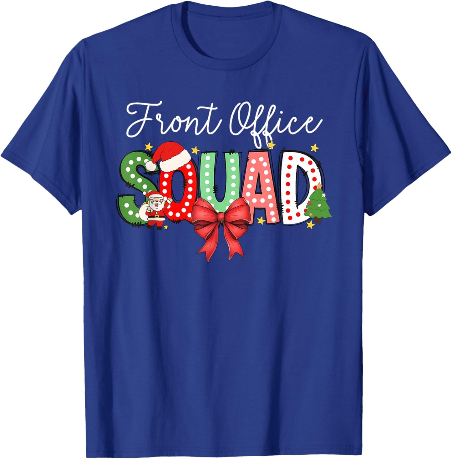 Front Office Squad Merry Christmas Team Celebration T-Shirt - T-Shirt | Royal