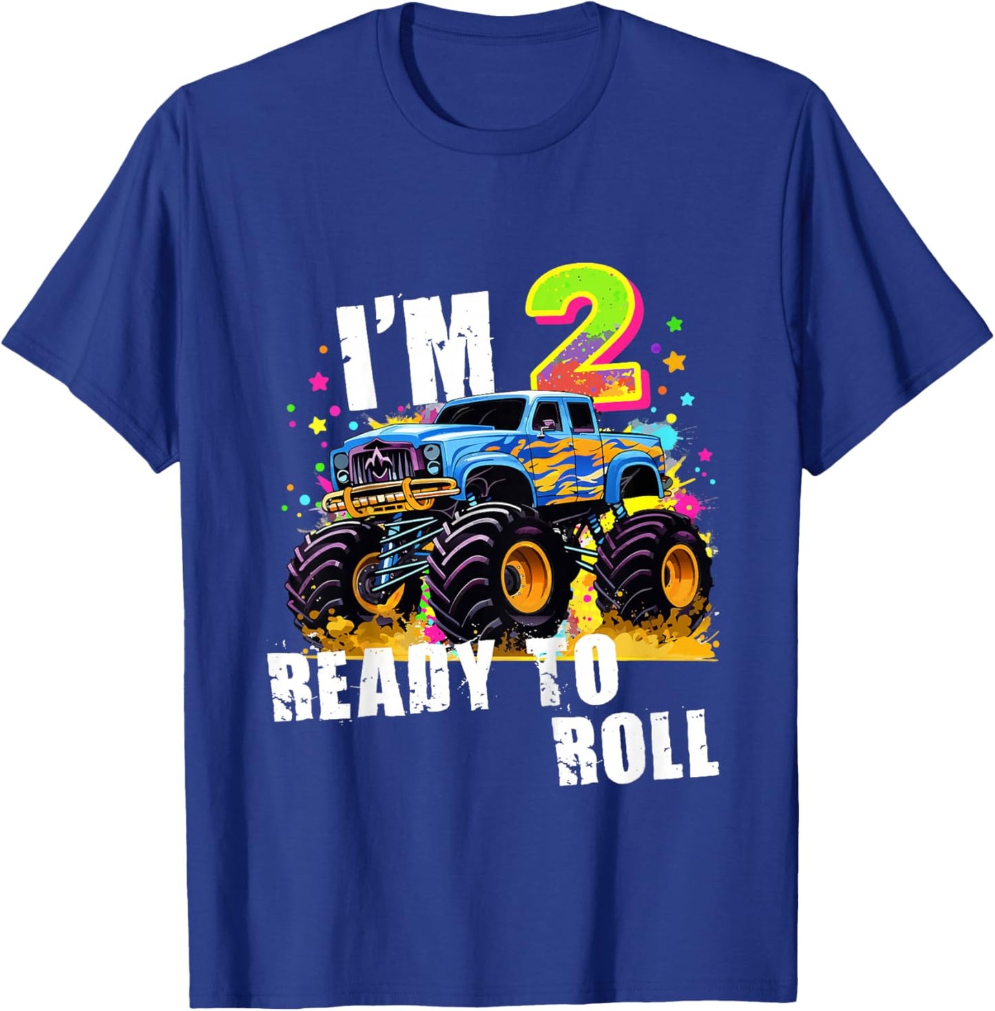 I'm 2 Ready to Roll Monster Truck for Boys Girls Toddler T-Shirt - T-Shirt | Royal