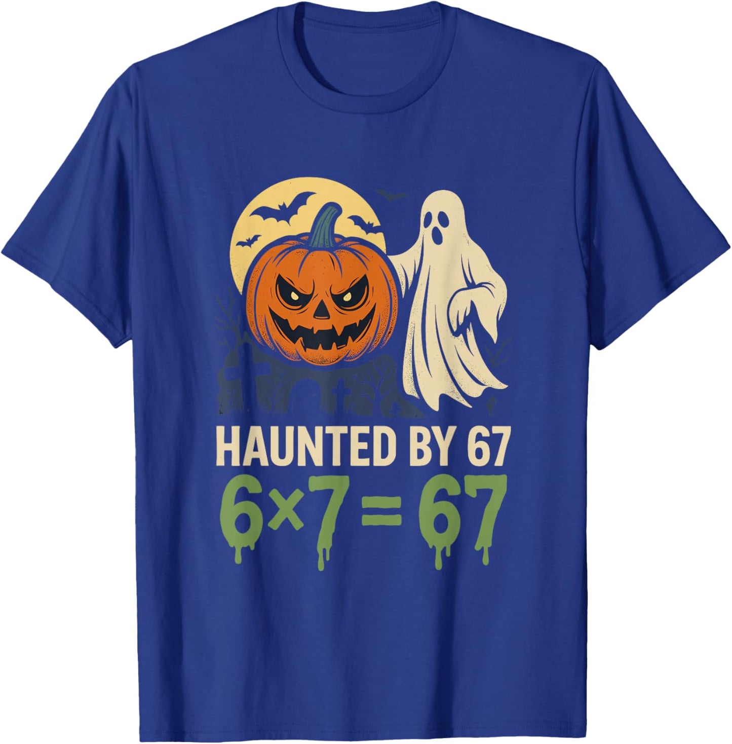 Haunted by 67 Funny 6x7 Equals 67 Math Halloween Meme Ghost T-Shirt - T-Shirt | Royal