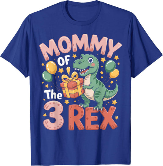 Mommy of The 3Rex Dinosaur Theme Birthday Party T-Shirt - T-Shirt | Royal