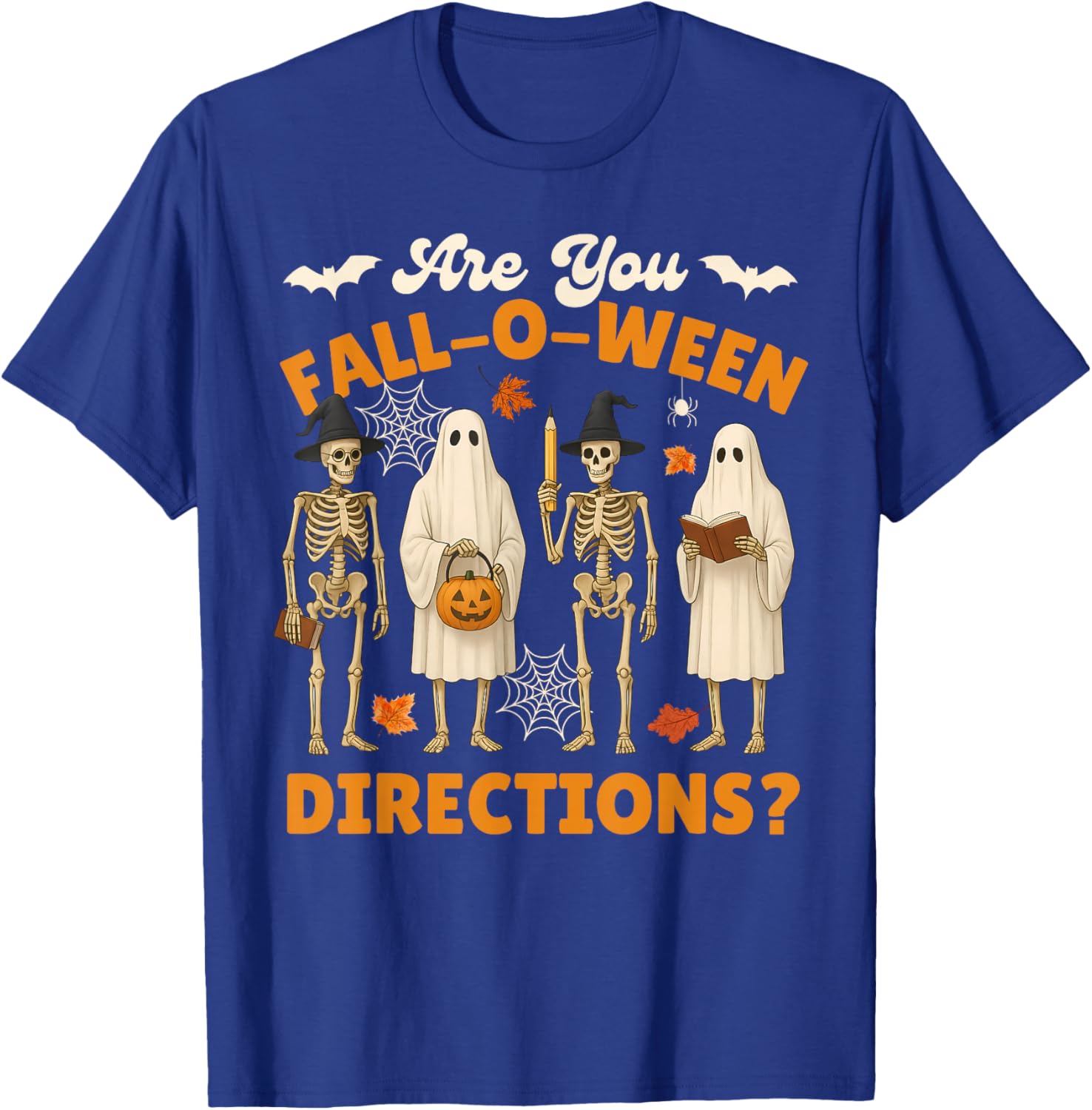 are You Fall o Ween Directions Halloween Skeleton Teacher T-Shirt - T-Shirt | Royal