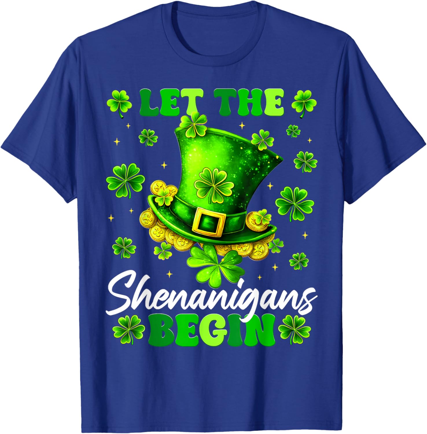 Let The Shenanigans Begin Shamrock St Patrick Men Women Kid T-Shirt - T-Shirt | Royal