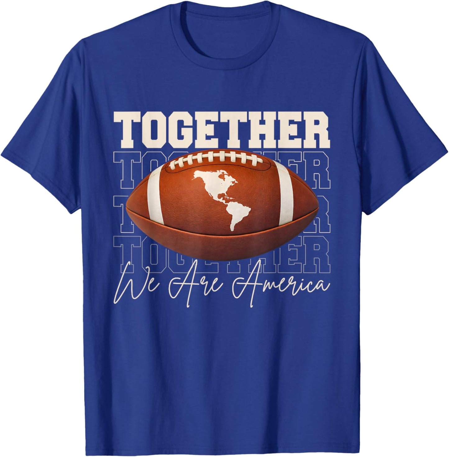 Together We are America T-Shirt - T-Shirt | Royal