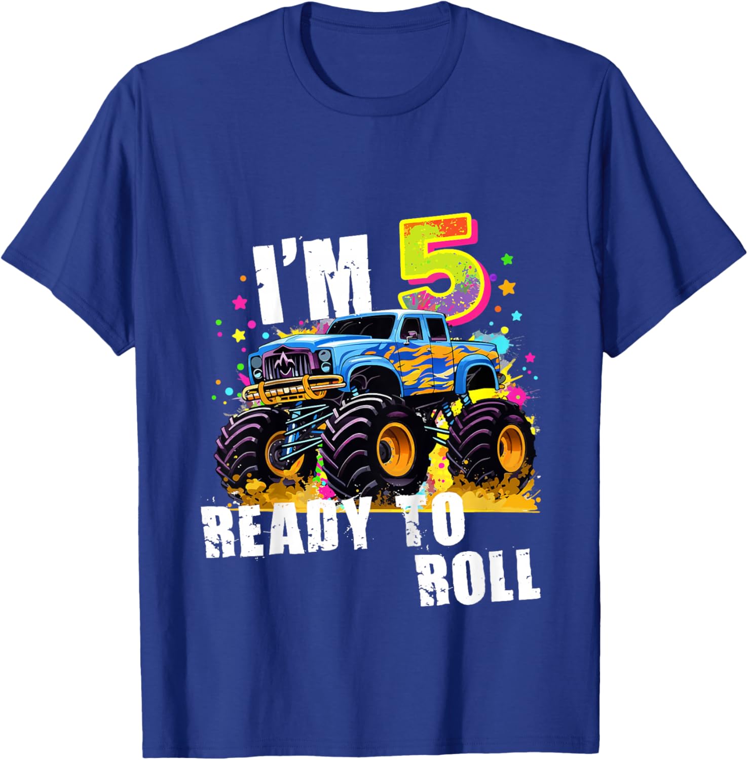 I'm 5 Ready to Roll Monster Truck for Boys Girls Kids Youth T-Shirt - T-Shirt | Royal