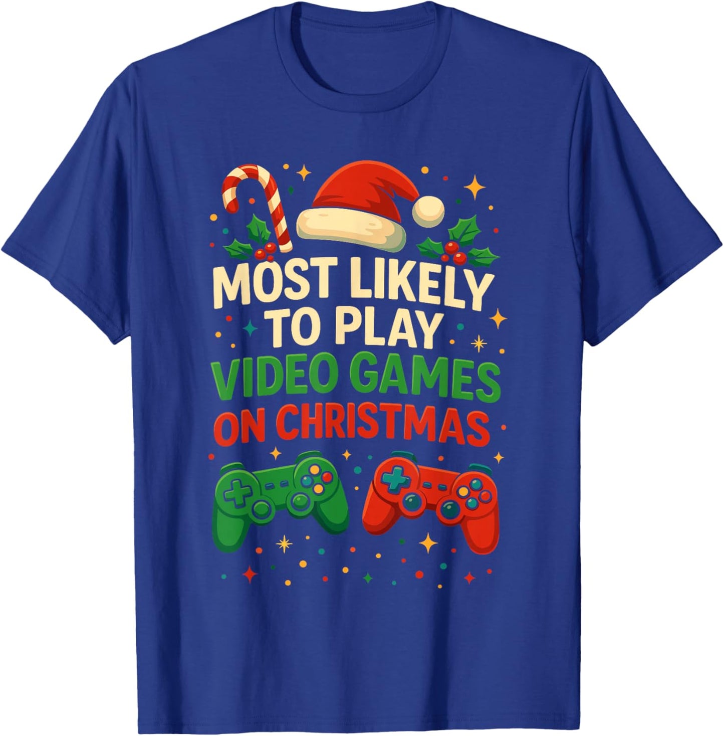 Most Likely to Play Video Games Christmas Shirts, Xmas Gamer T-Shirt - T-Shirt | Royal