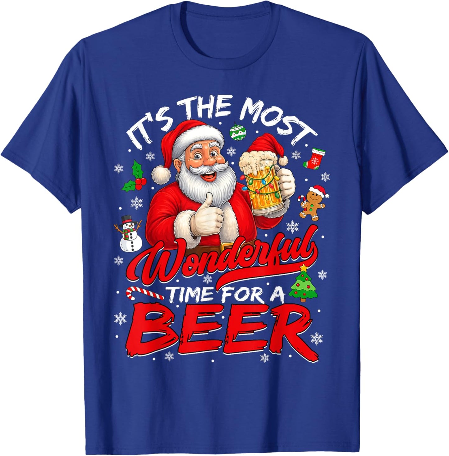 Its The Most Wonderful Time for A Beer Christmas Santa Claus T-Shirt - T-Shirt | Royal