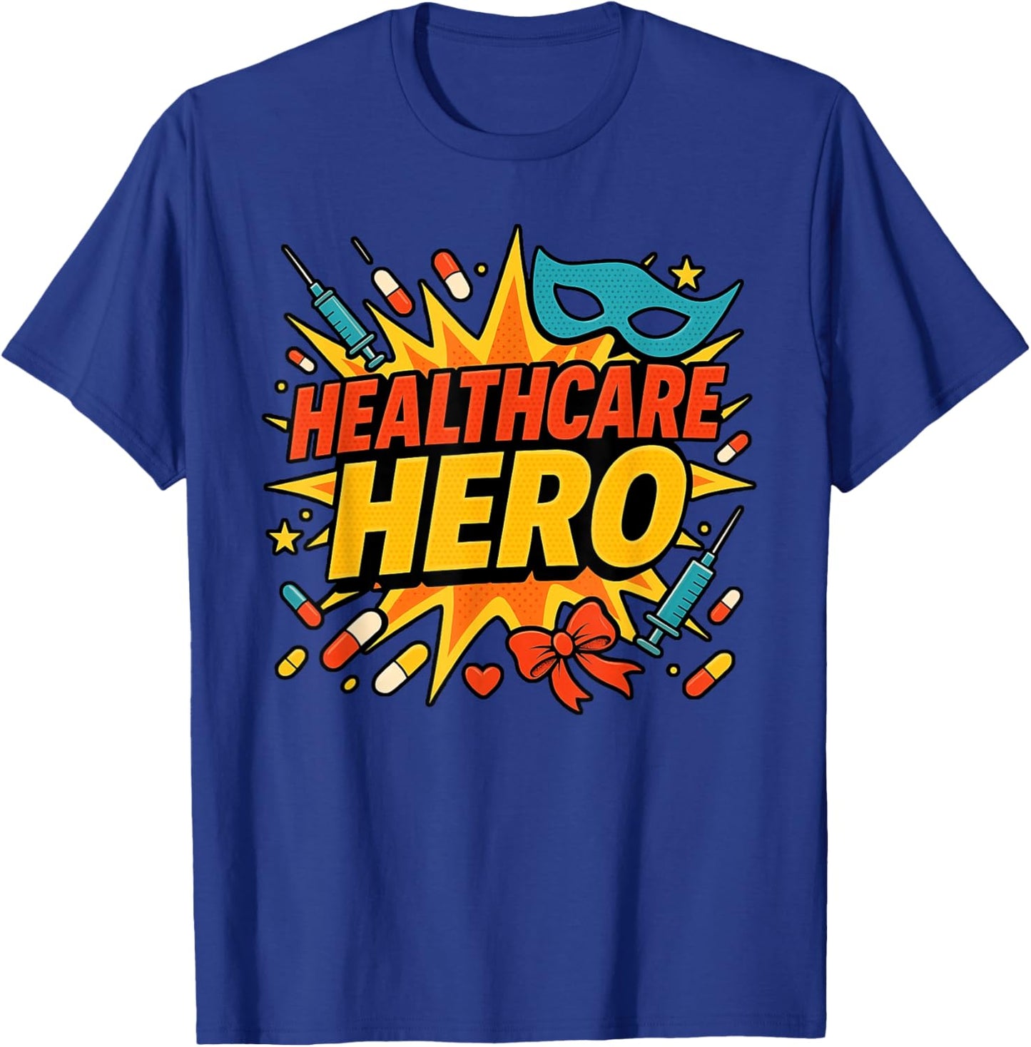 Healthcare Hero Super Hero Health Care Worker T-Shirt - T-Shirt | Royal