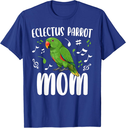 Eclectus Parrot Mom Moluccan Eclectus Owner T-Shirt - T-Shirt | Royal