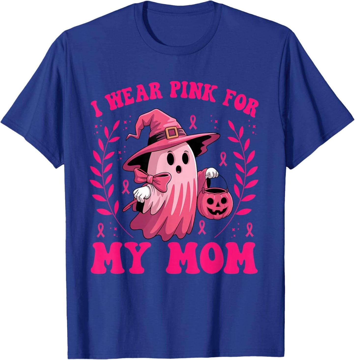I Wear Pink for My Mom Breast Cancer Awareness T-Shirt - T-Shirt | Royal