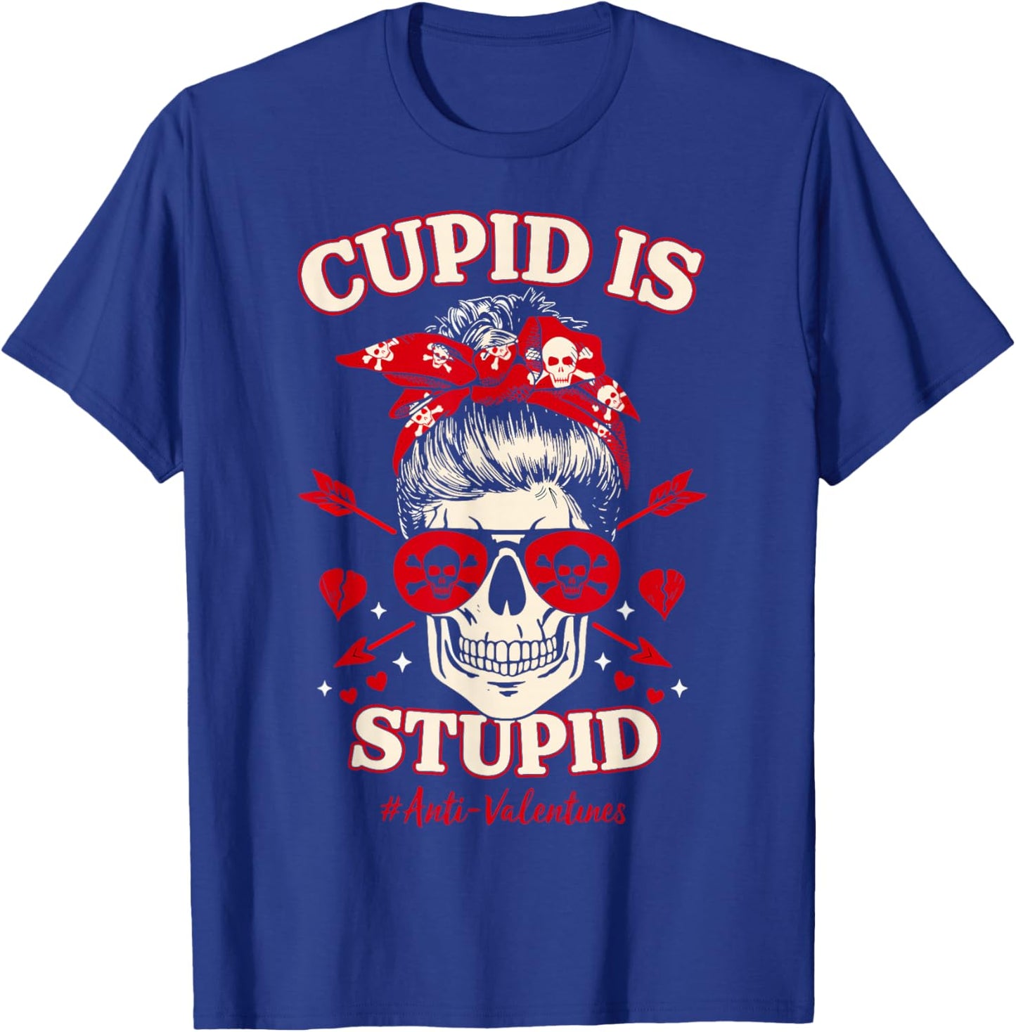 Funny Cupid is Stupid Skull Anti Valentine's Day Messy Bun T-Shirt - T-Shirt | Royal
