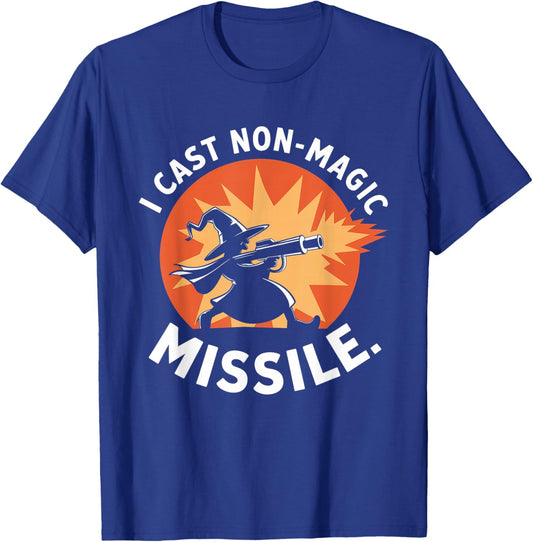 I Cast Non-Magic Missile Funny Wizard Parody Meme T-Shirt - T-Shirt | Royal