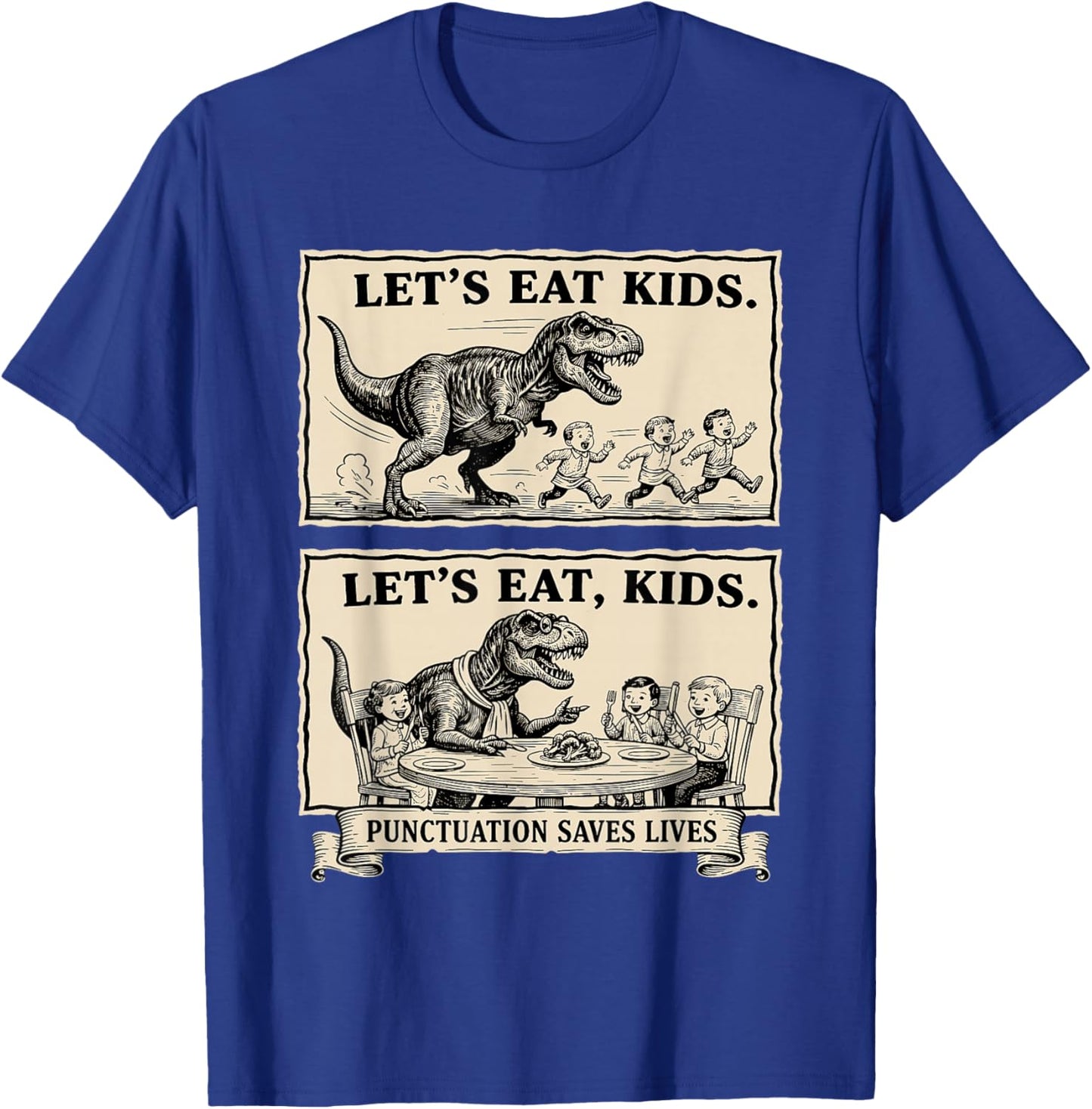 Funny Let's Eat Kids Punctuation Saves Lives Grammar T-Shirt - T-Shirt | Royal