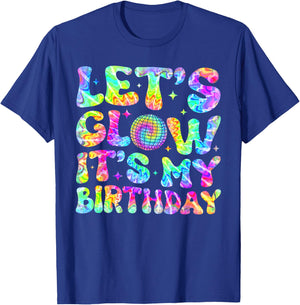 Party Glowing 80s Group Team Lets Crazy It's My Birthday T-Shirt - T-Shirt | Royal