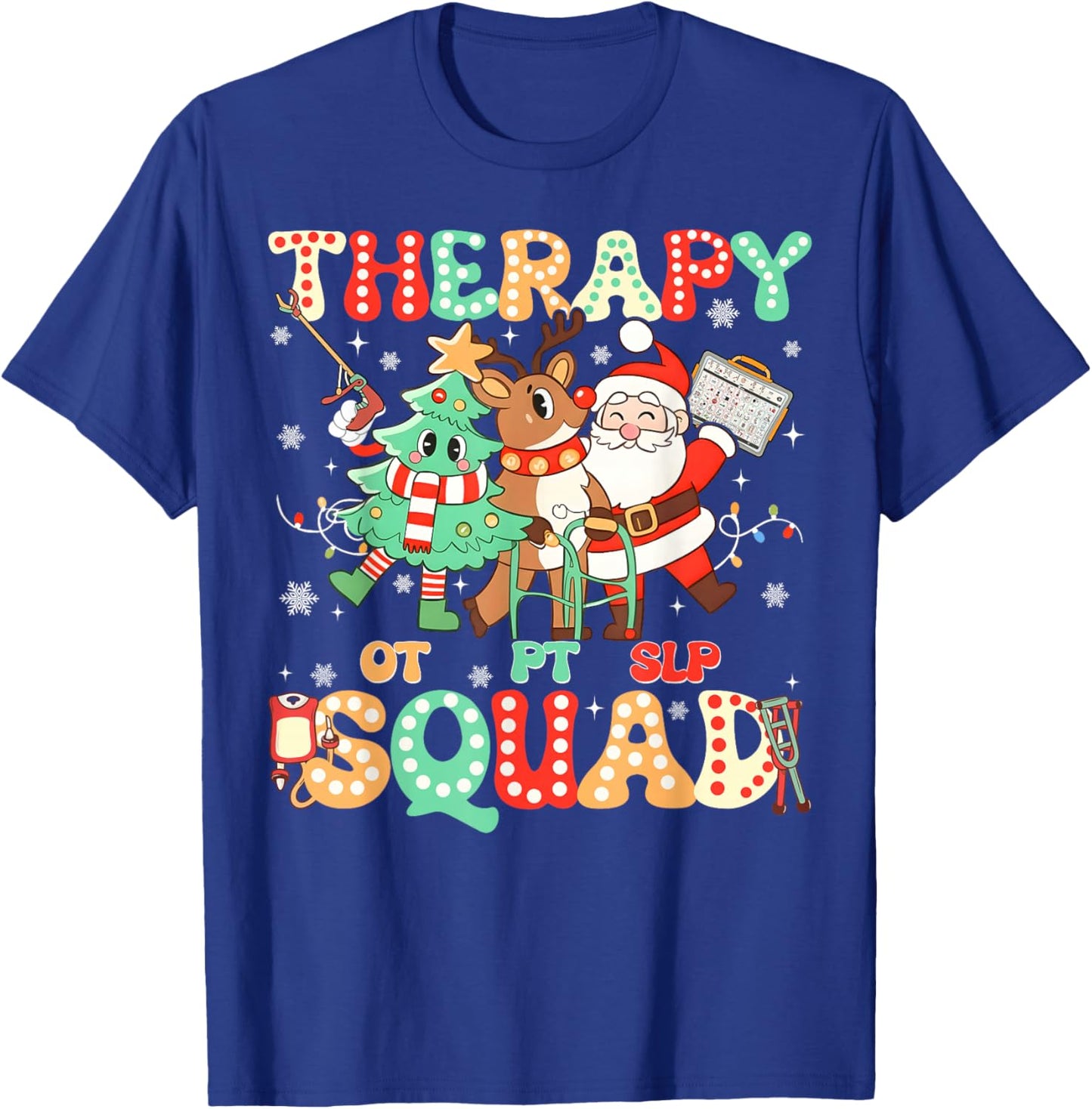 SLP OT PT Occupational Therapy Team Christmas Therapy Squad T-Shirt - T-Shirt | Royal
