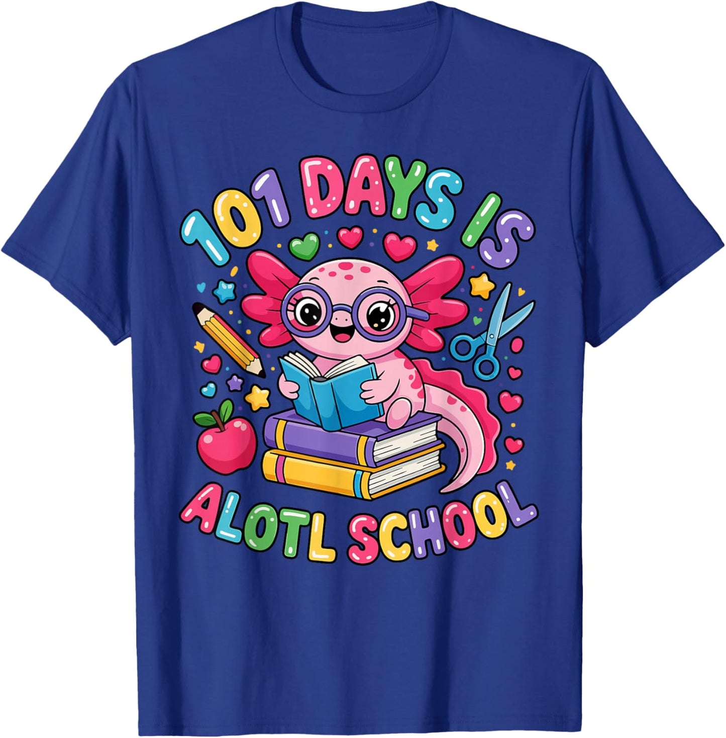 101 Days is Alotl School Axolotl Teacher 101 Day of School T-Shirt - T-Shirt | Royal