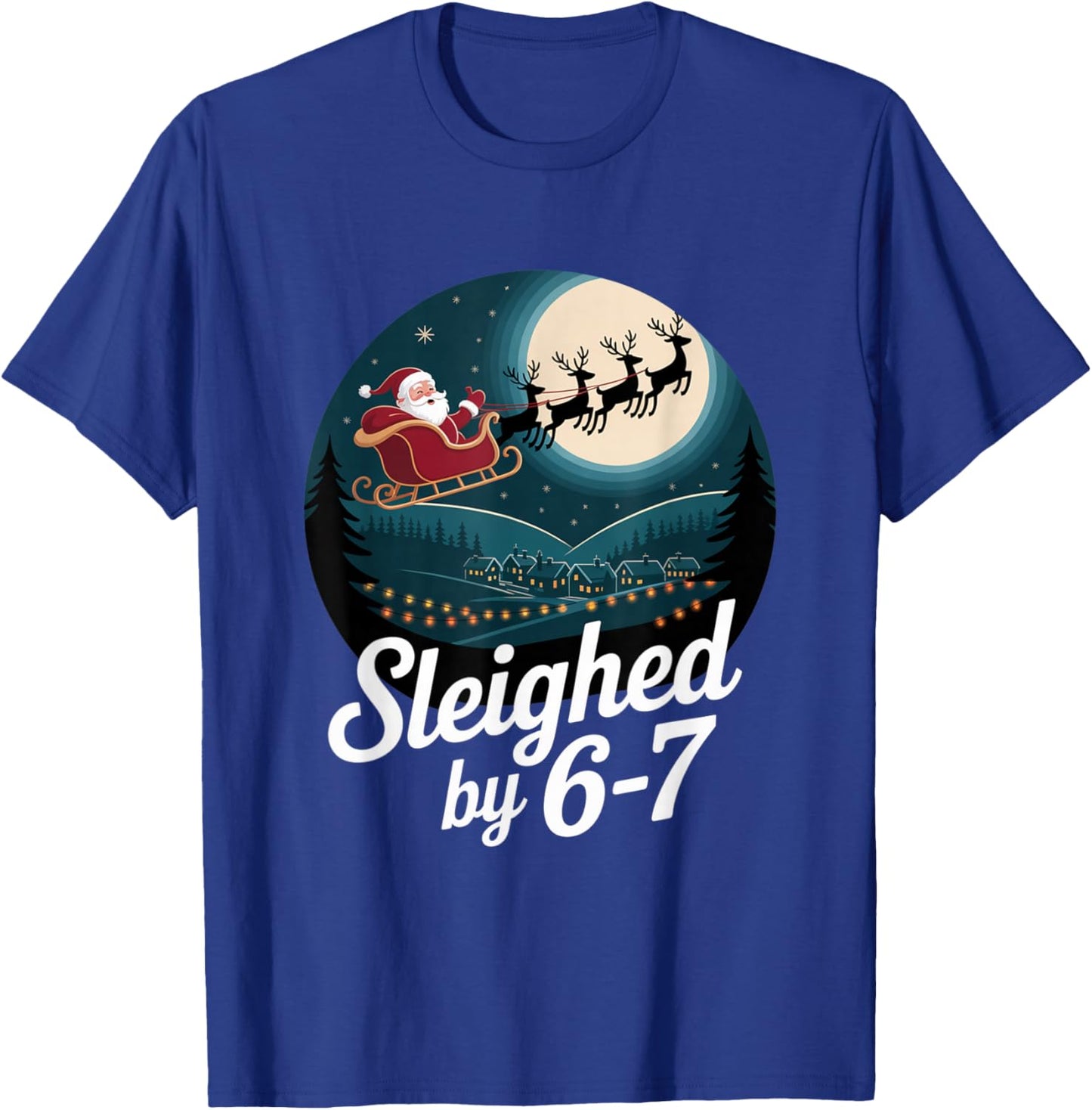Christmas 67 Funny Xmas Six Seven Ugly Sweater 6-7 T-Shirt - T-Shirt | Royal