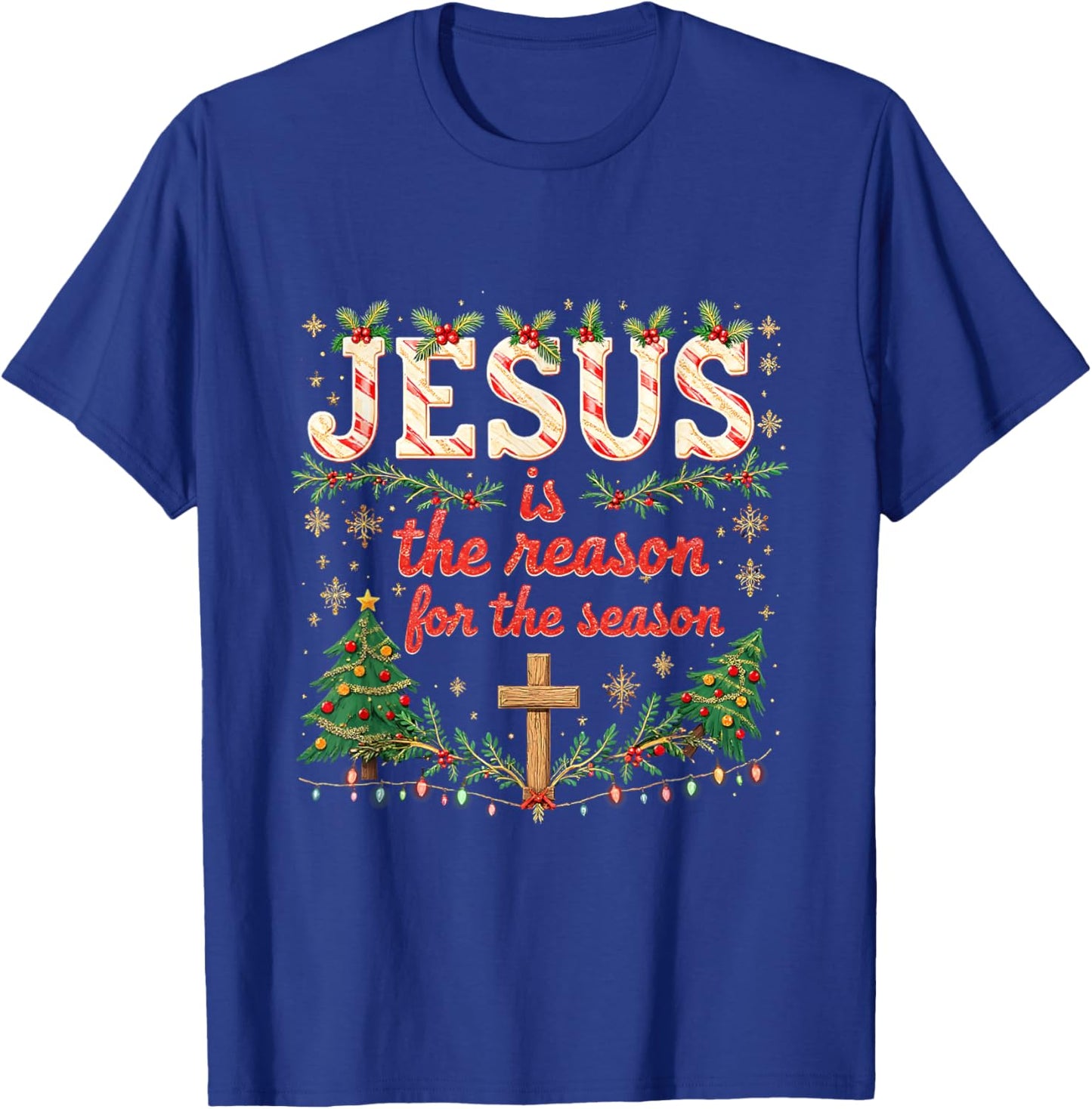 Jesus is The Reason for Season Xmas Christian Christmas T-Shirt - T-Shirt | Royal