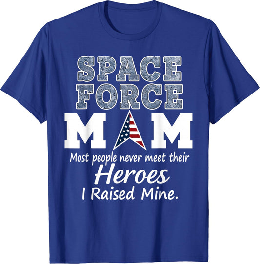 Proud Space Force Mom Raised My Hero Military Family Design T-Shirt - T-Shirt | Royal