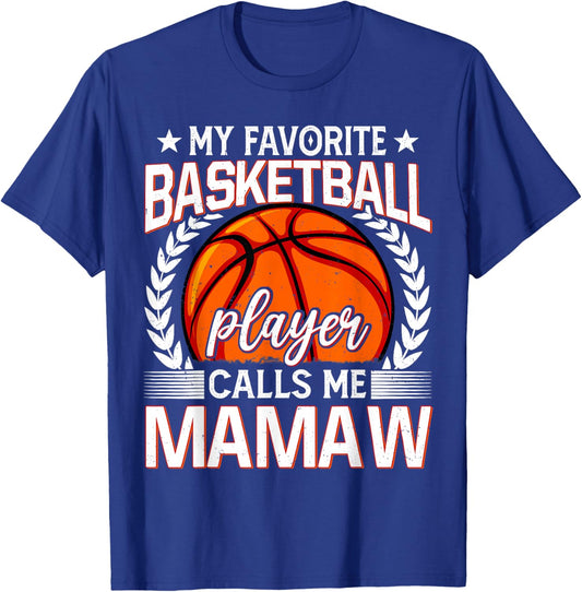 My Favorite Basketball Player Calls Me Mamaw T-Shirt - T-Shirt | Royal