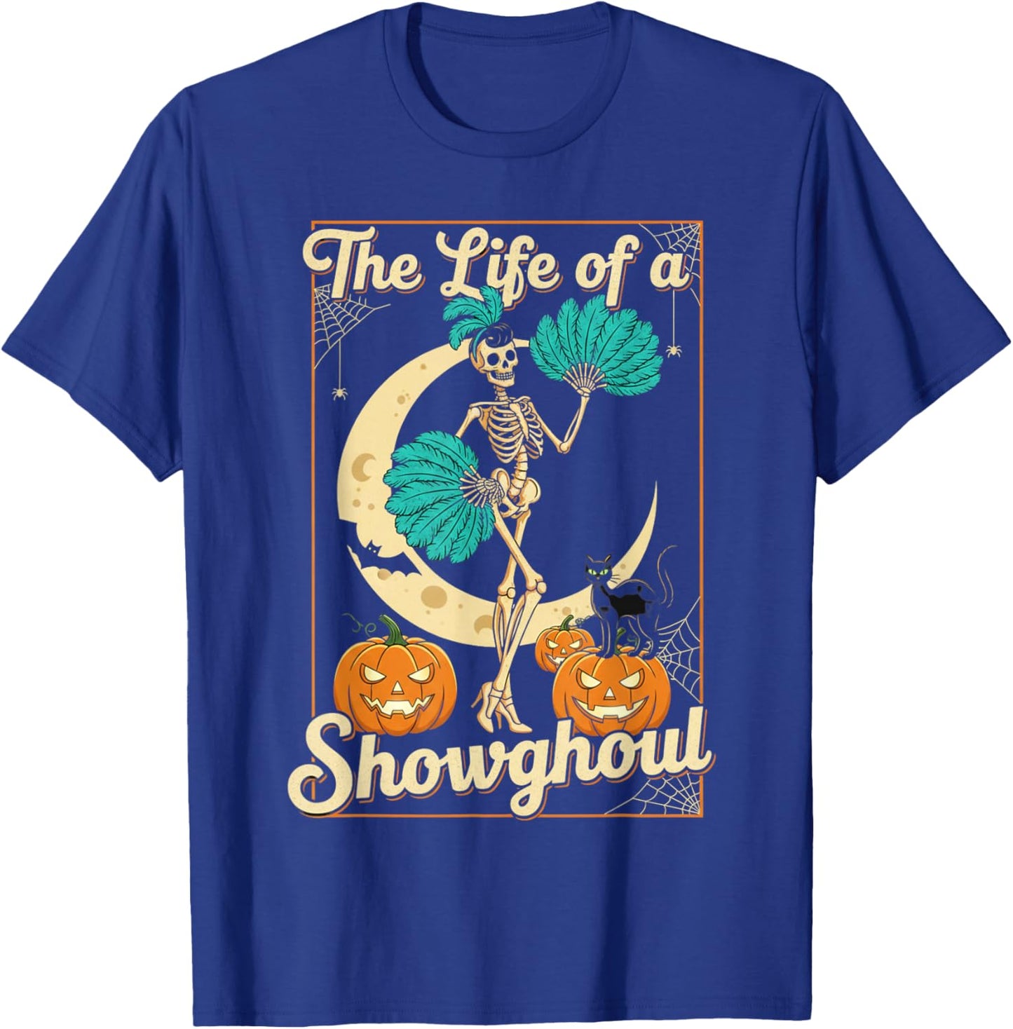 The Life of A Showghoul Retro Halloween Show Skeleton Girl T-Shirt - T-Shirt | Royal