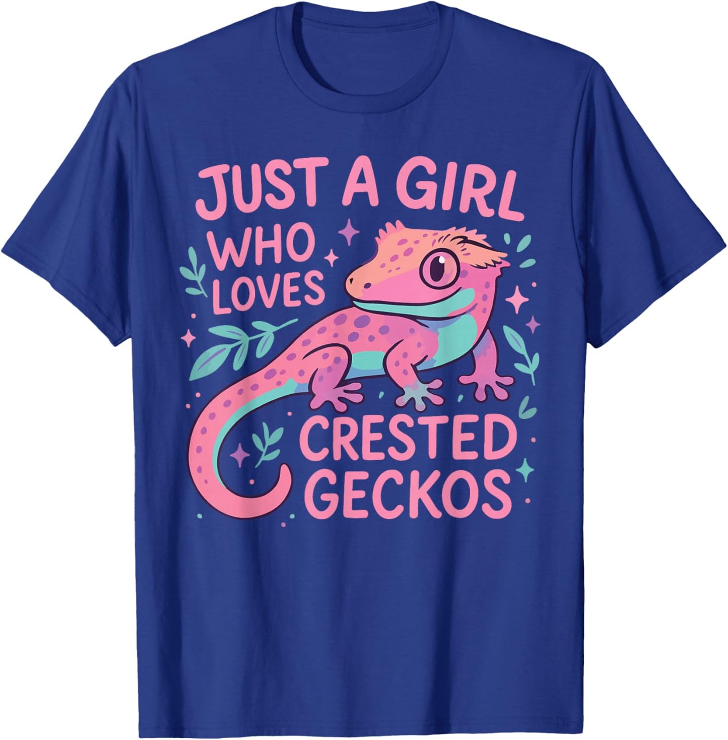 Crested Gecko Just A Girl Who Loves Crested Geckos T-Shirt - T-Shirt | Royal