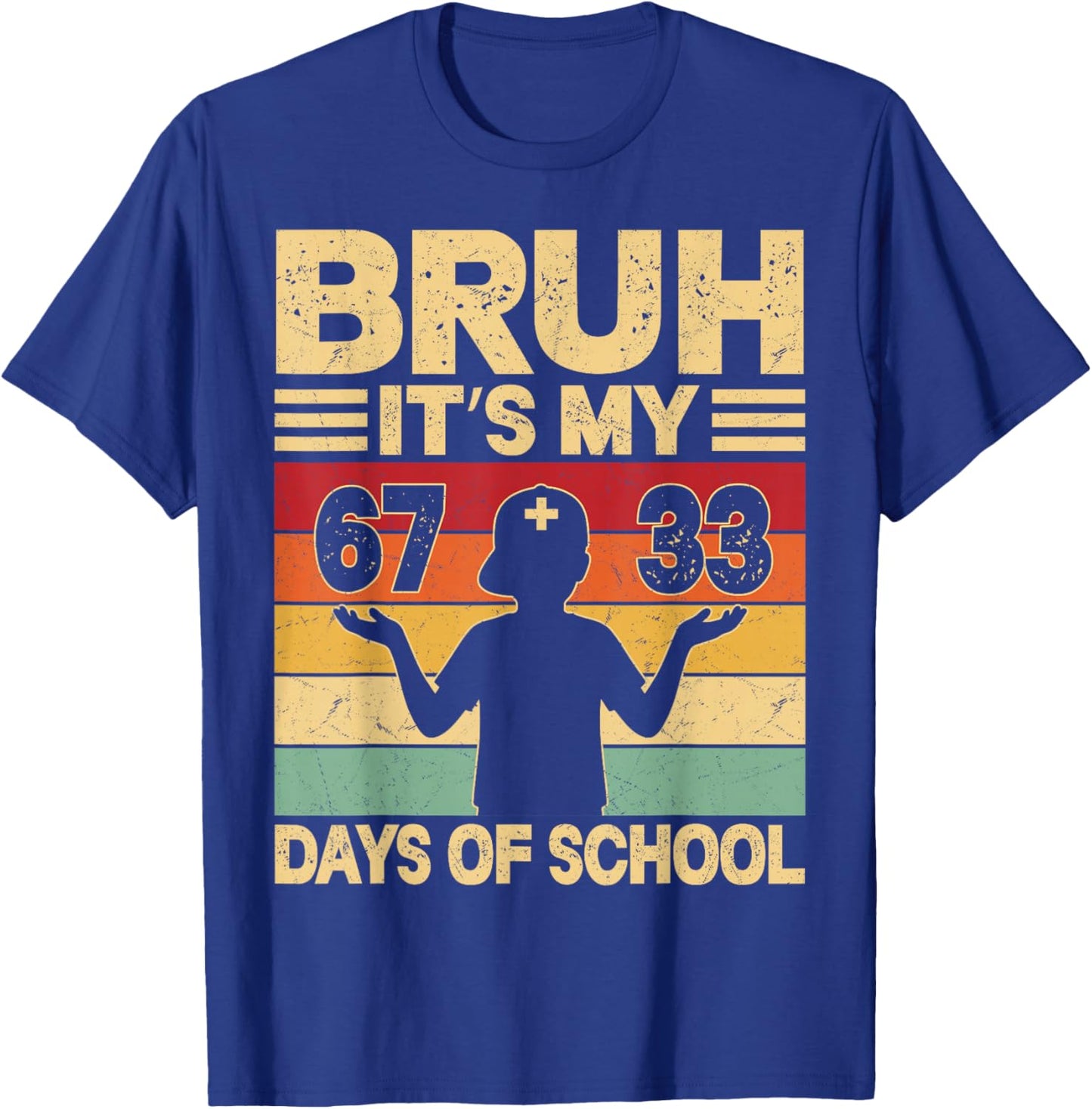 Bruh Its My 67 33 Days of School Boys 100th Day 67 Meme Kids T-Shirt - T-Shirt | Royal