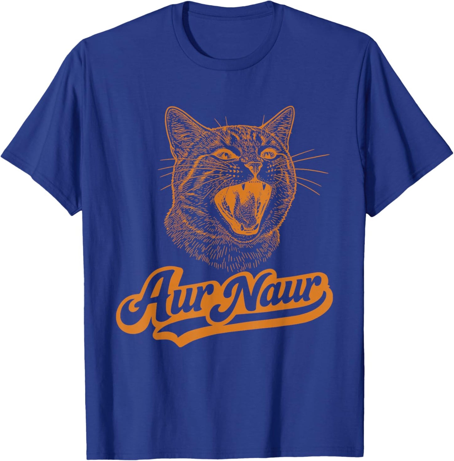 AUR Naur Cat Funny Sarcastic Oh No Australian Accent T-Shirt - T-Shirt | Royal