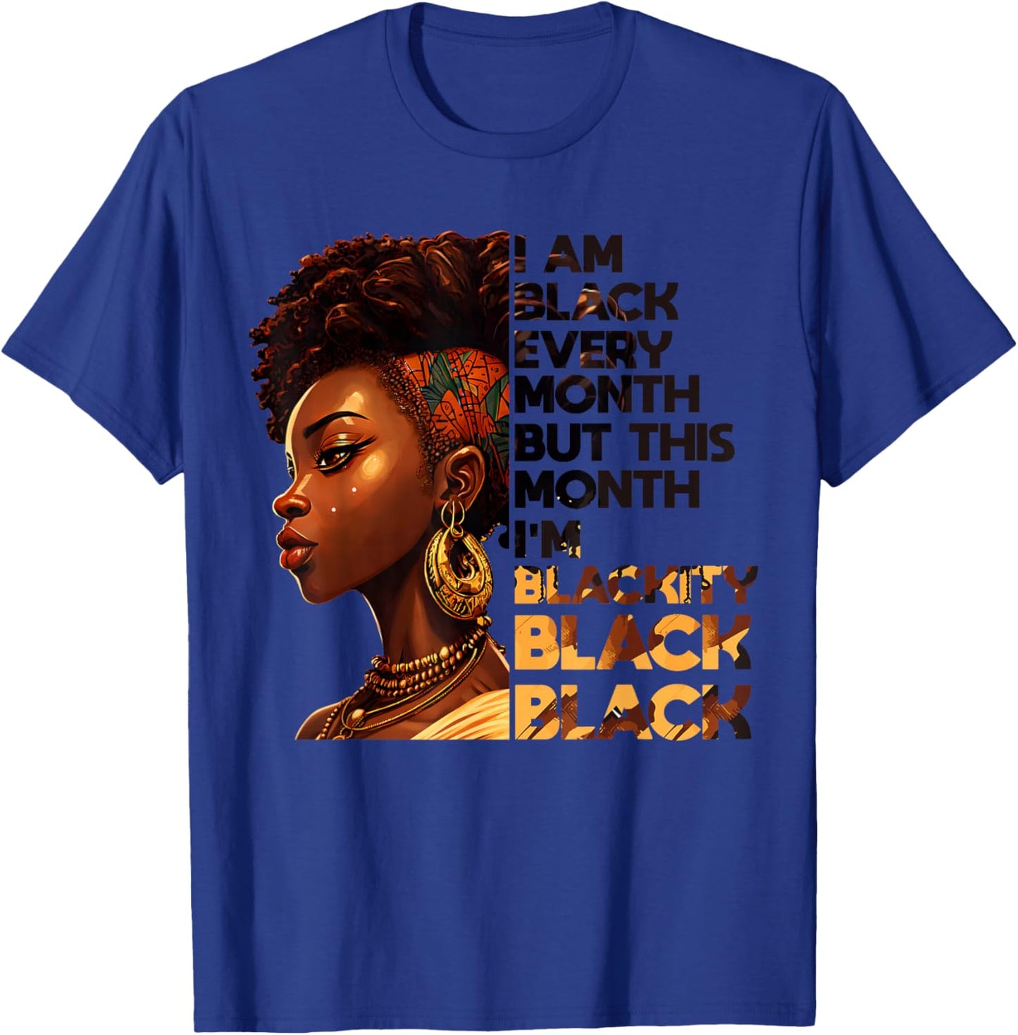I Am Black Every Month But Pride This Month African Women T-Shirt - T-Shirt | Royal